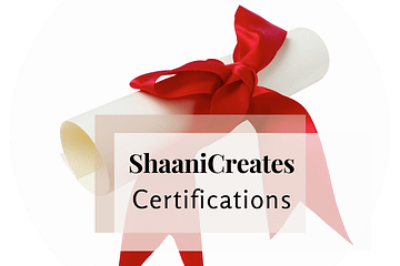 ShaaniCreates Certifications