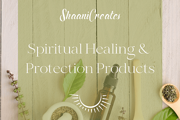 ShaaniCreates Spiritual Healing & Protection Products