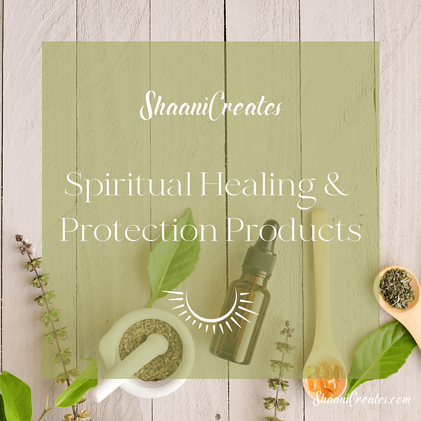 ShaaniCreates Spiritual Healing & Protection Products