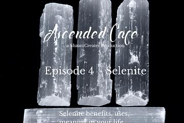 Ascended Cafe Episode 4 Selenite