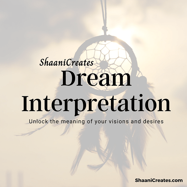 ShaaniCreates Dream Interpretation