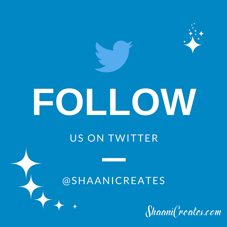 Follow ShaaniCreates on Twitter